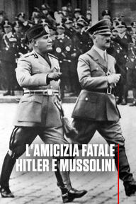 ep.1 - L'amicizia Fatale Hitler E Mussolini logo