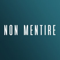 NON MENTIRE NON MENTIRE